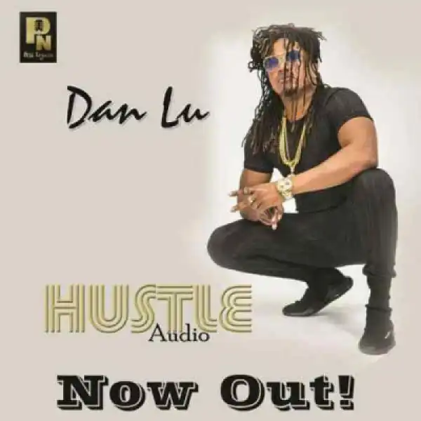 Dan Lu - Hustle